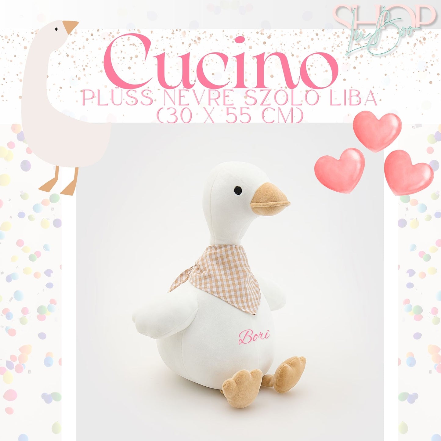 Cucino - Plüss névre szóló liba (30x55 cm)