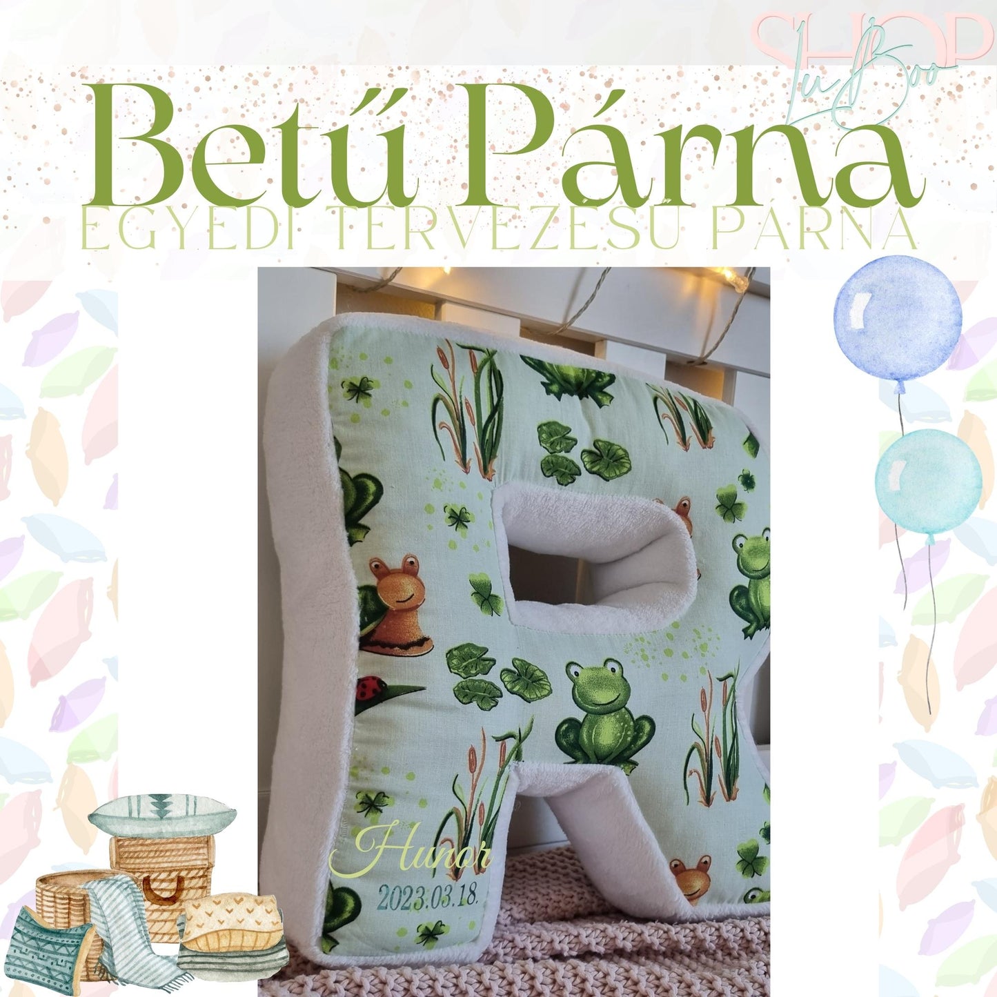 Betű Párna - Egyedi tervezésű párna - ShopLuBoo