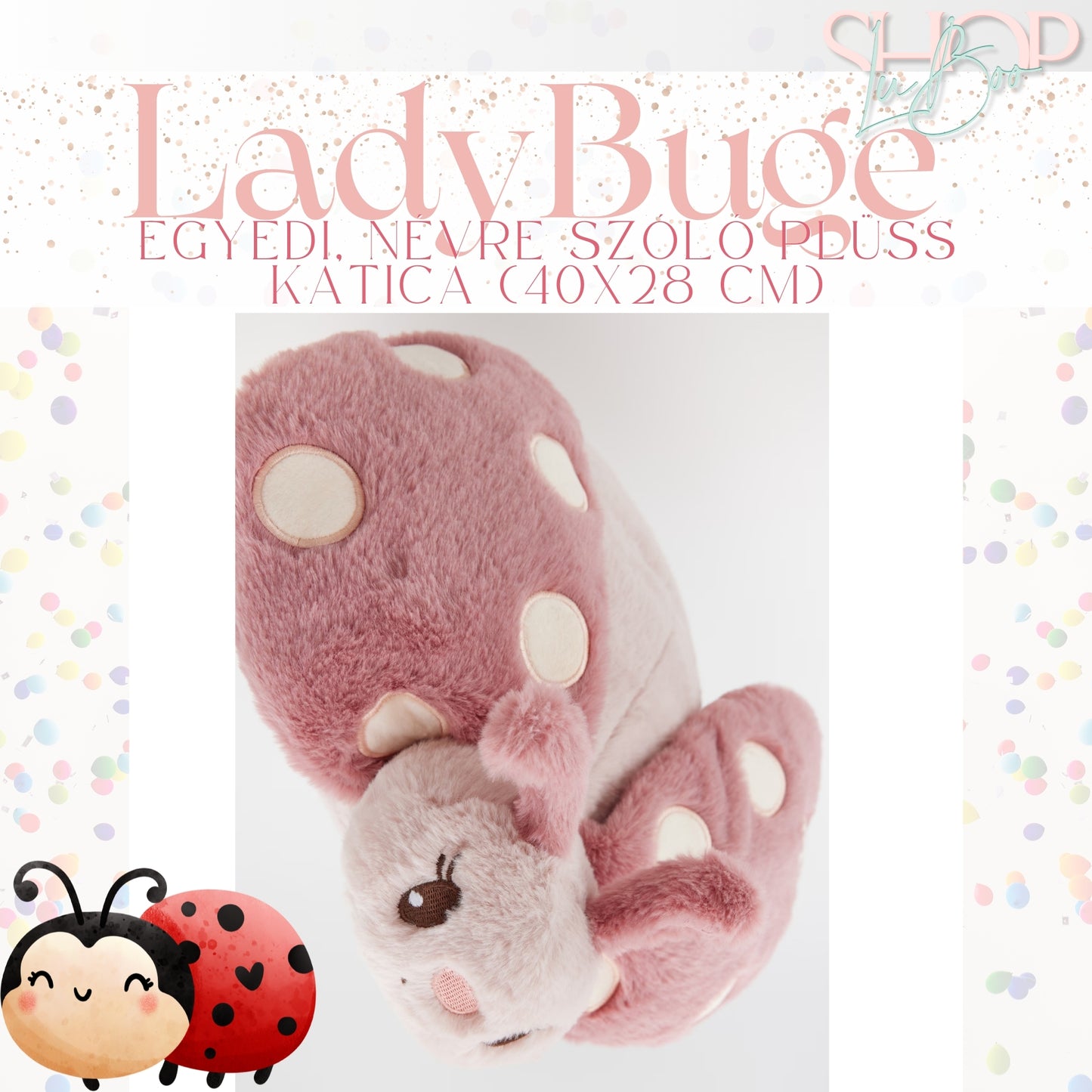 LadyBuge - Névre szóló plüss katica (40x28 cm)