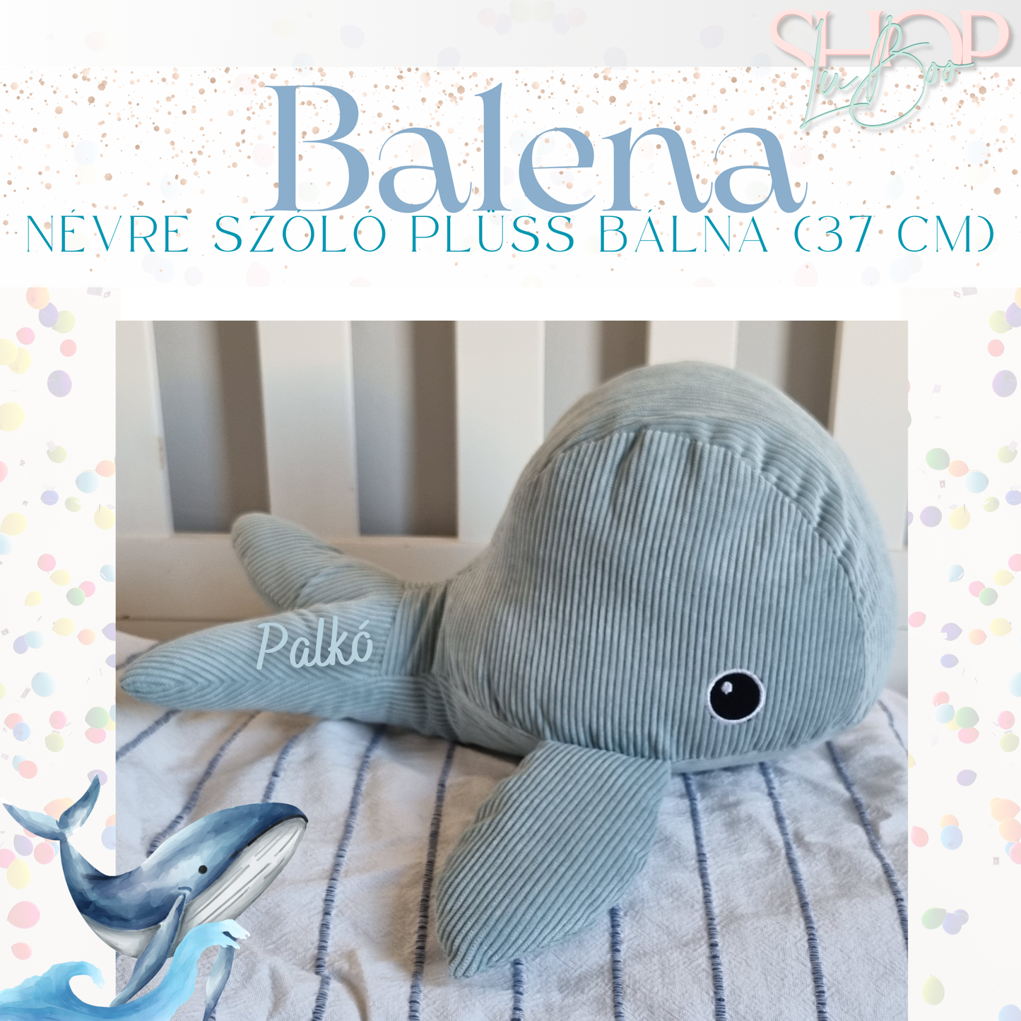 Balena - Névre szóló plüss bálna (37 cm)