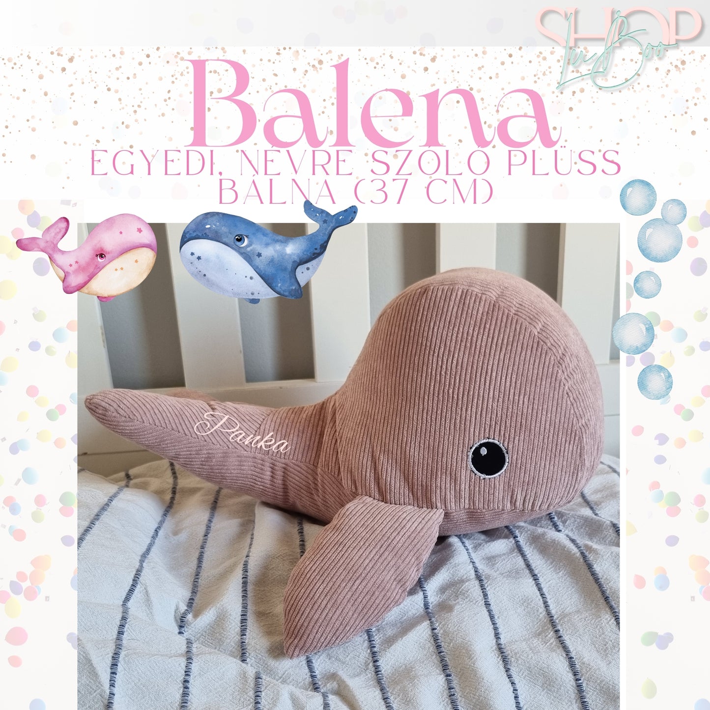 Balena - Egyedi, névre szóló plüss bálna (37 cm) - ShopLuBoo