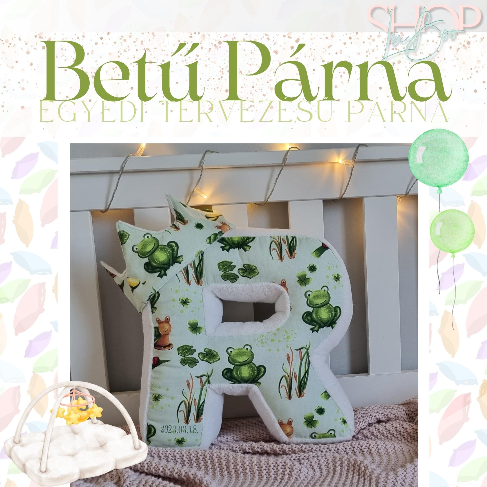 Betű Párna - Egyedi tervezésű párna - ShopLuBoo
